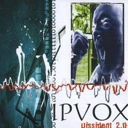 Ipvox : Dissidents 2.0